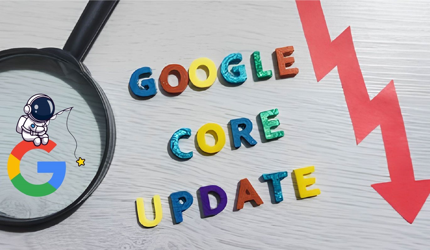 August 2024 Google Core Update: 9 Essential Details You Need to Know